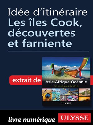 Idée d''itinéraire--Les îles Cook, découvertes et farniente by Ouvrage Collectif